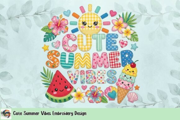 Cute Summer Vibes Embroidery Design