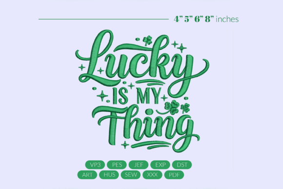 Lucky Is My Thing Embroidery
