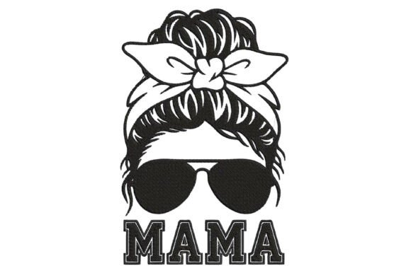 Mama Messy Bun Embroidery Design