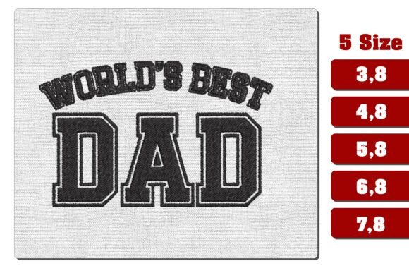 World’s Best Dad Embroidery File